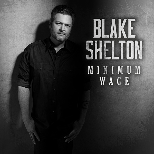 Blake shelton minimum wage youtube new arrivals